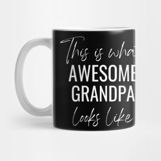 This Is What Awesome Grandpa Looks Like Mug